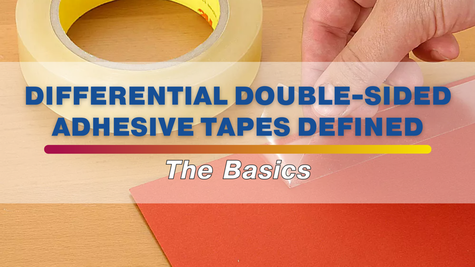 Differential DoubleSided Tape Defined The Basics Converter's Corner