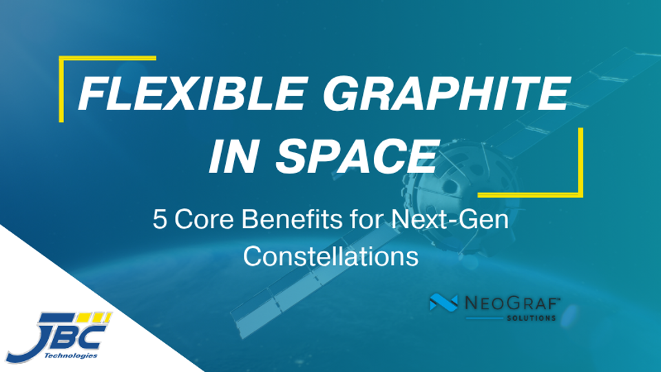 Flexible Graphite in Space Constellation Manufacturing